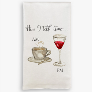 How I Tell Time Kitchen Towel